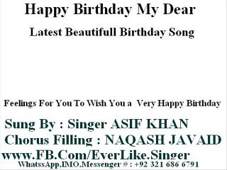 HAPPY BIRTHDAY SONG BY SINGER ASIF KHAN