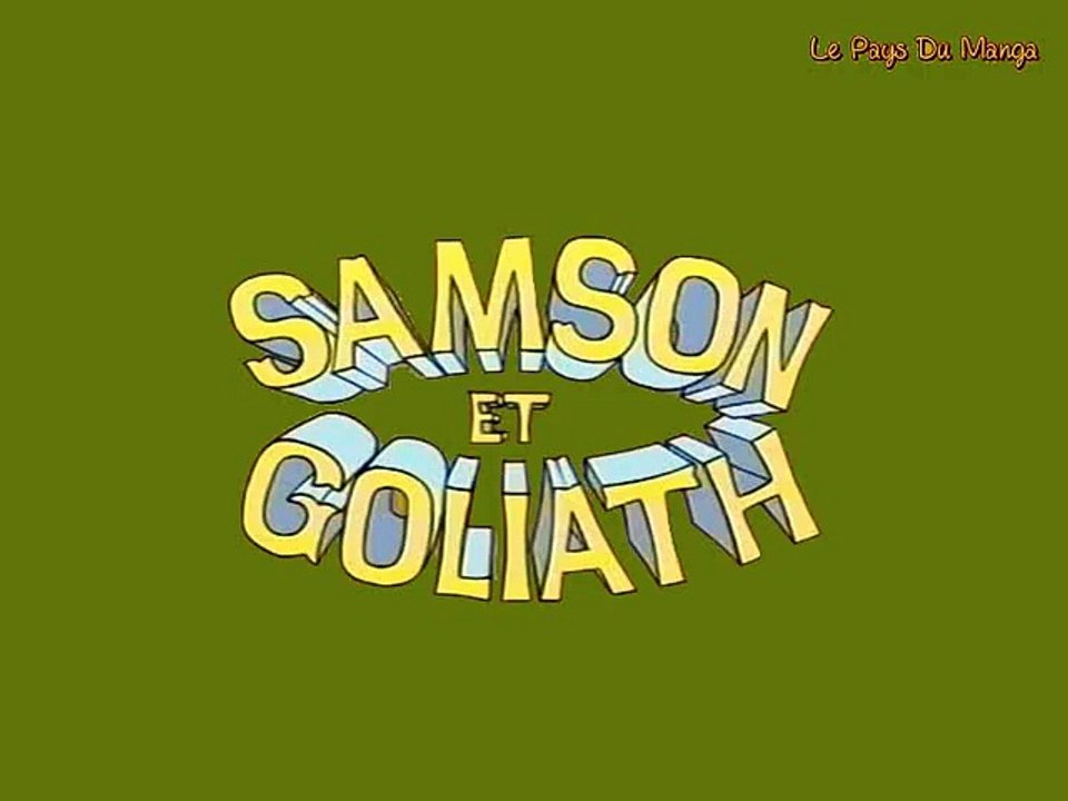 Samson et Goliath 00 - Générique FR - LPDM