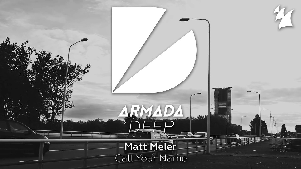 Matt Meler - Call Your Name (Radio Edit)