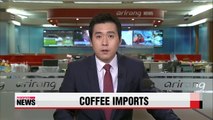 Korea's coffee imports likely to hit new high this year
