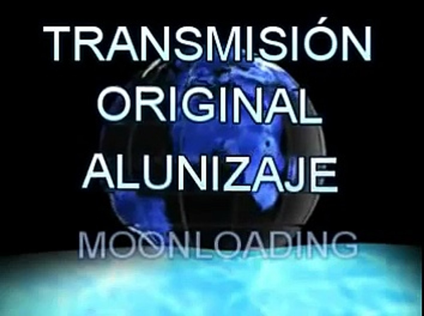 TRANSMISIÓN ORIGINAL DEL ALUNIZAJE POR PARTE DE LA NASA - ORIGINAL BROADCAST OF THE MOON LANDING