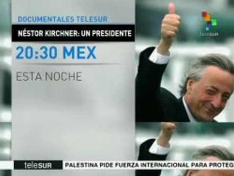 teleSUR transmitirá el documental Néstor Kirchner: un presidente