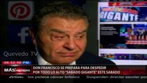 DON FRANCISCO SE PREPARA PARA DESPEDIR POR TODO LO ALTO “Sábado Gigante”