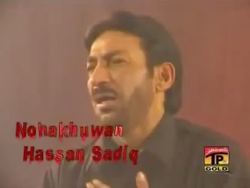 ZAINAB NE JIS KO PALA NORI HIJAB ME, HASSAN SADIQ NOHA 1997