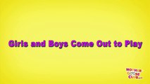 Girls and Boys Come Out to Play | Mother Goose Club Playhouse Kids Video