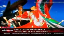 Estefan y sus amigos superestrellas presentan el video ‘We’re All Mexican’