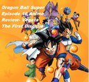 Dragon Ball Super Episode 16 Anime Review- Vegeta The First Disciple