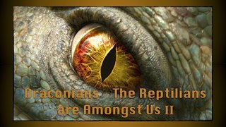 COG - Draconians: The Reptilians are Amongst Us -2 (Bloodlines, Iconography, & Holograms)