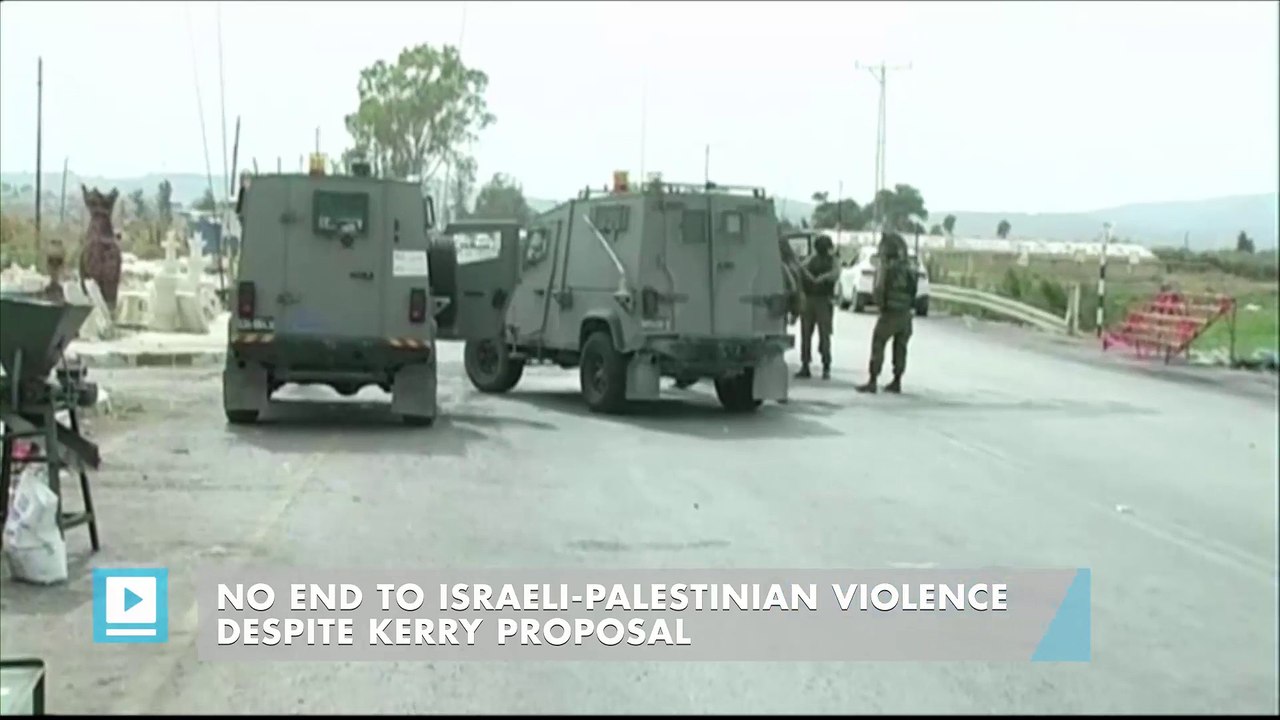No end to Israeli-Palestinian violence despite Kerry proposal