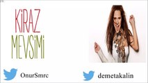 Demet Akalın - Kiraz Mevsimi Dizi Müziği