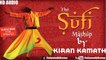 The Sufi Mashup | Full Song | Kiran Kamath | Best Bollywood Mashups | Official