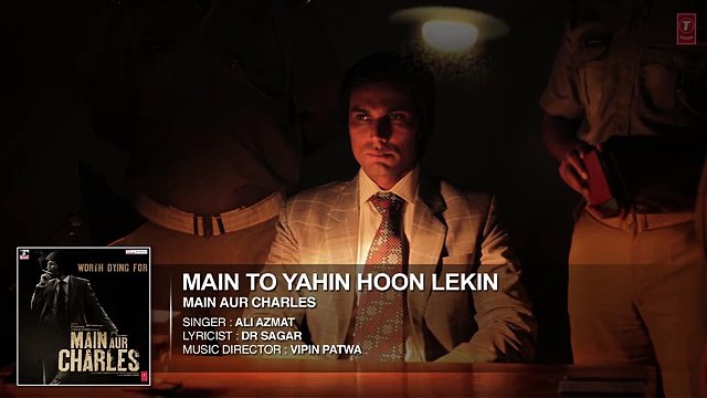 Main Toh Yahin Hoon Lekin FULL AUDIO Song | Main Aur Charles | Randeep Hooda | T-Series
