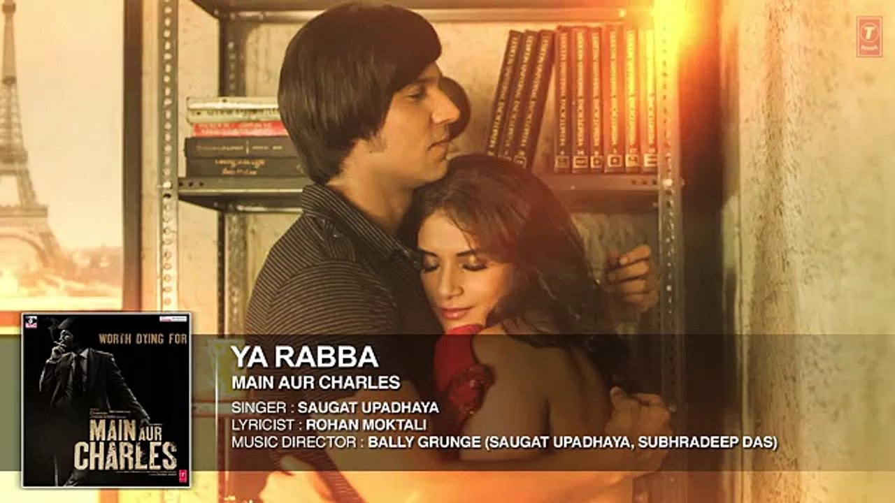 Ya Rabba FULL AUDIO Song | Main Aur Charles | Randeep Hooda, Richa Chadda | RoseHD