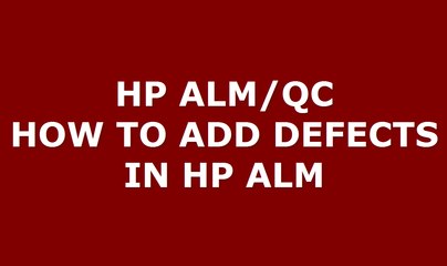 How to add defect in HP ALM