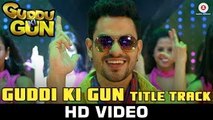 Guddu Ki Gun - Title Song ¦ Kunal Kemmu, Payal Sarkar & Sumit Vyas ¦ Vikram Singh new hindi song