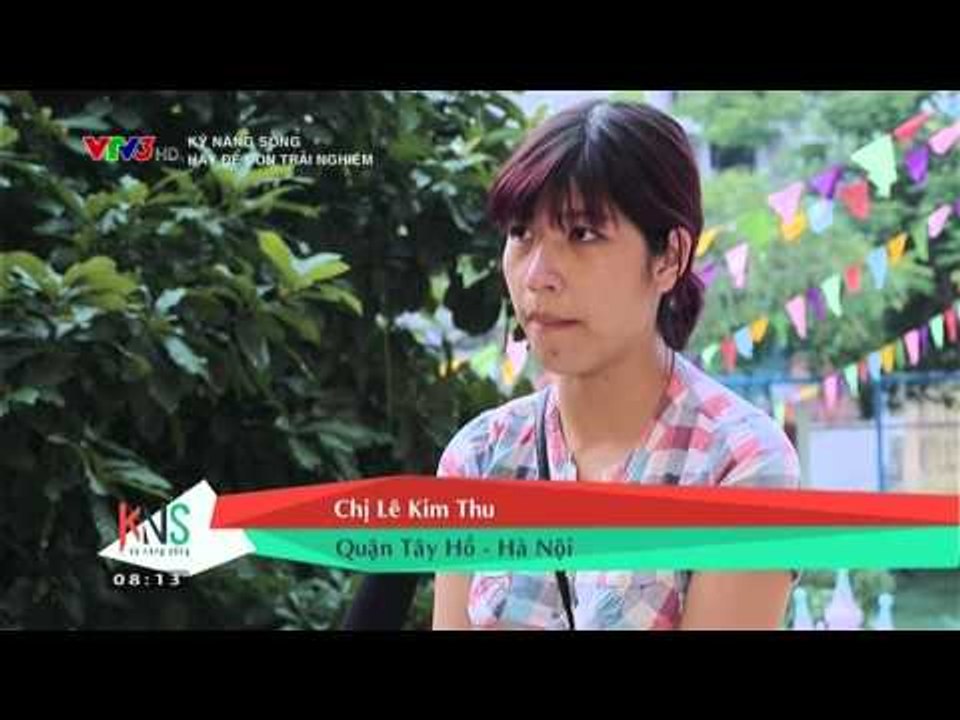KỸ NĂNG SỐNG | HÃY ĐỂ CON TRẢI NGHIỆM (27/09/2015)