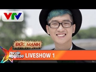 ĐỨC MẠNH - ĐÃ HƠN MỘT LẦN | TẬP 1 | HỌC VIỆN NGÔI SAO 2015 (SS2)