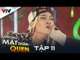 GƯƠNG MẶT THÂN QUEN 2015 | TẬP 11 | KHƯƠNG NGỌC - RINGA LINGA