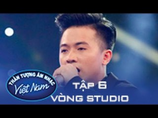 VIETNAM IDOL 2015 | TẬP 6 | VÒNG STUDIO | MINH QUÂN - LAY ME DOWN [FULL HD]
