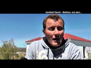 Veri - Jug - Lavdosh Feruni - Marinza, ora zero...
