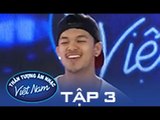 VIETNAM IDOL 2015 | TẬP 3 | NGUYỄN TRỌNG HIẾU