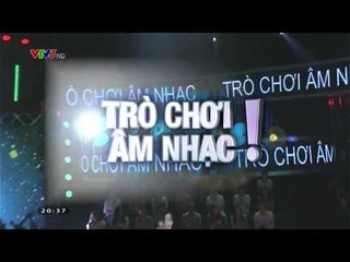 TRÒ CHƠI ÂM NHẠC | FULL HD | 06/05/2015
