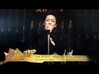 SÂN KHẤU ẤN TƯỢNG: THE REMIX - HÒA ÂM ÁNH SÁNG