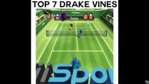 Top 7 Drake Vines |BEST COMPILATION|  50 VINES | Best Vines EVER..!!!