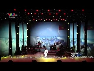 Bài Hát Yêu Thích: Long Nhật - Gần Lắm Trường Sa - Tháng 9/2014