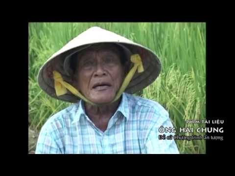 Phim Tài Liệu Ông Hai Chung - Chương trình VHKHXHGD - Ấn Tượng VTV