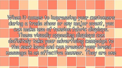 Tension Fabric Displays - A Great Choice for Trade Fairs
