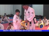 BARLETTA | Seminario Taekwondo, ospiti di caratura internazionale