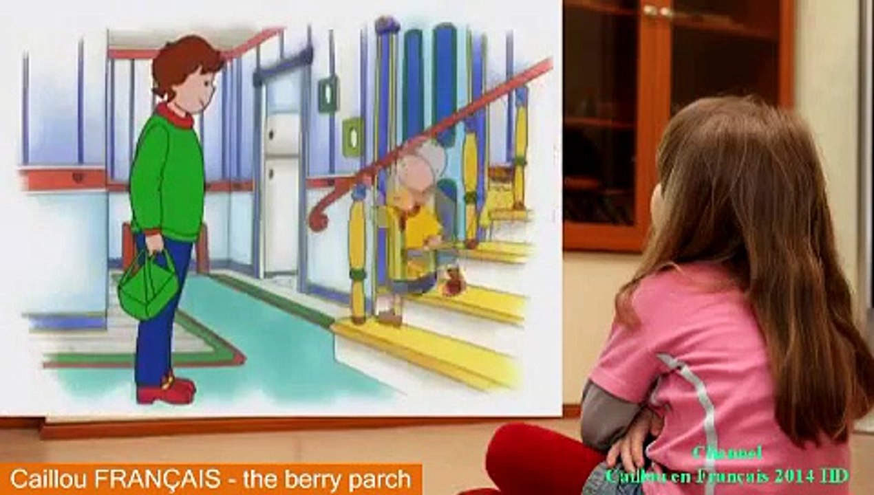 Caillou FRANÇAIS - the berry parch - Video Dailymotion