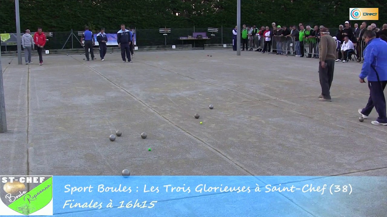Les finales des "Trois Glorieuses", Sport Boules, Saint-Chef 2015 - Vidéo  Dailymotion