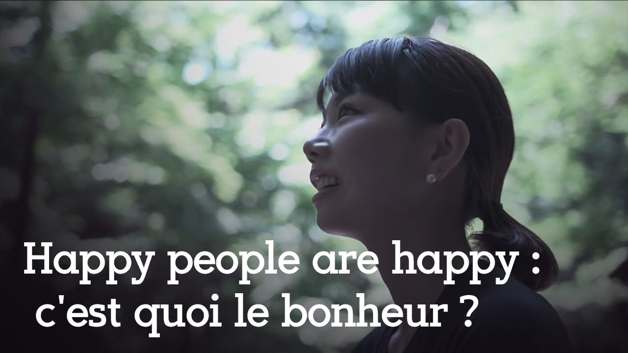 Le documentaire des gens heureux