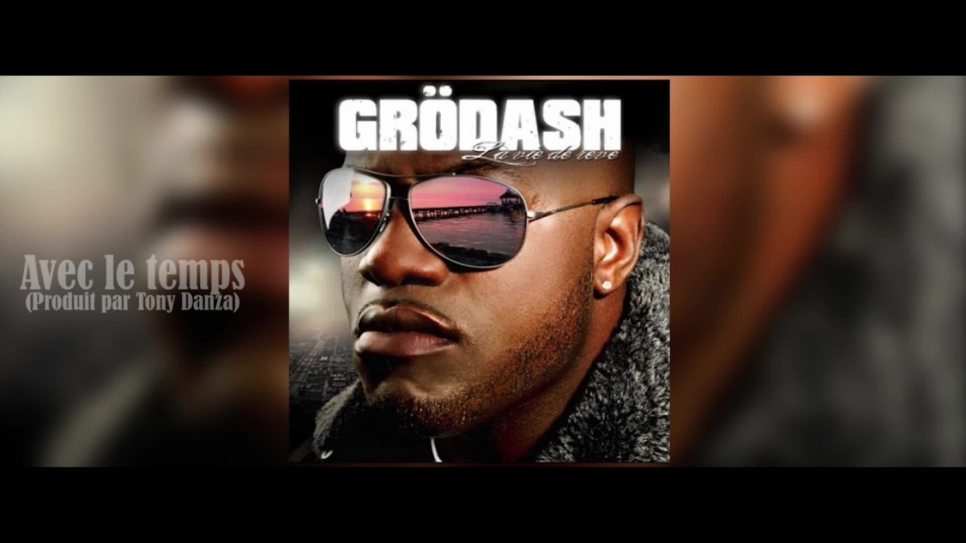 Grödash - Avec le temps - Vidéo Dailymotion