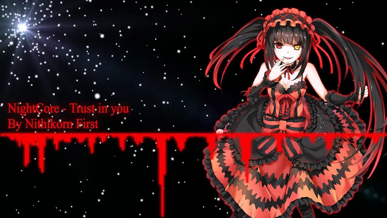 NightCore - Trust in you