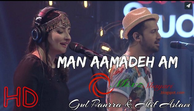 Man Aamadeh Am Full HD 1280p Video Song -By- Atif Aslam & Gul Panra - Pakistani Persian and Urdu Song