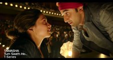 Agar Tum Saath Ho VIDEO Song - Tamasha - Ranbir Kapoor_ Deepika Padukone
