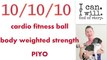 Low Impact Cardio & Aerobics for Weight Loss Exercise Routine: *Fitness Ball Cardo/Strength/PIYO