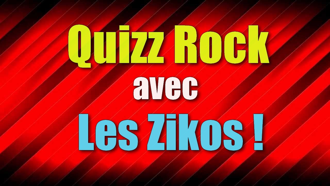 Quizz rock avec les Zikos