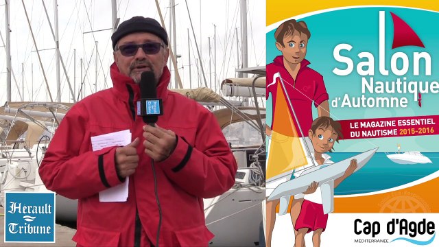 CAP D'AGDE - 2015 - TOP DEPART pour le SALON NAUTIQUE du CAP d'AGDE Edition 2015 !