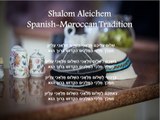 Shalom Aleichem-Spanish Moroccan Tradition