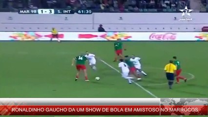 RONALDINHO GAÚCHO DA UM SHOW DE BOLA EM AMISTOSO NO MARROCOS