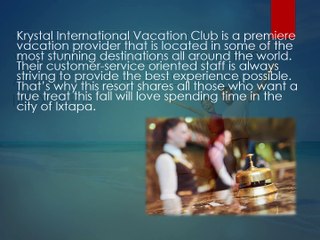 KRYSTAL INTERNATIONAL VACATION CLUB HIGHLIGHTS A VISIT TO PLAYA EL PALMAR IN IXTAPA