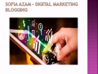 Sofia-Azam-Digital-marketing-blogging