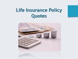 Life Insurance Policy Quotes