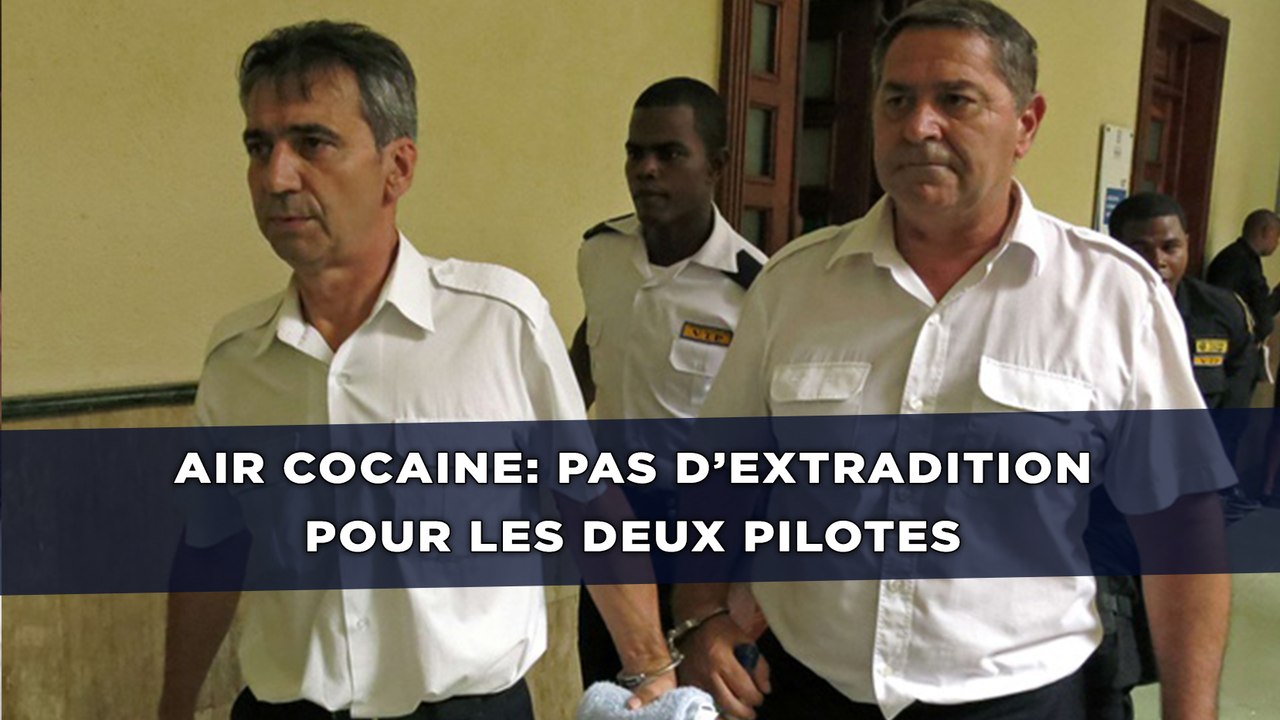 Air Cocaine: Les pilotes ne seront pas extradés, la République Dominicaine menace