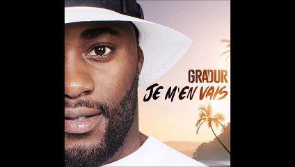 Gradur - Je m'en vais (Audio)