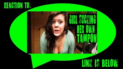 REACTION: Girl Eats Used Tampon